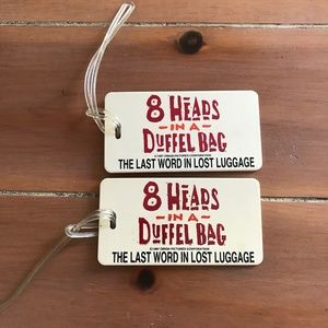 8 Heads in a Duffel Bag Luggage Tags (2) NWOT set 2